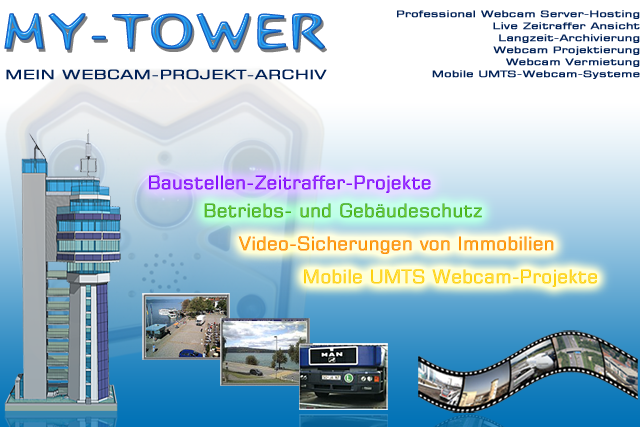 My-Tower Webcam Server mit Zeitraffer Ansicht.